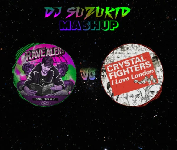 Creeds Vs Crystal Fighters - I Love Push Up London  (Suzukid Mashup)